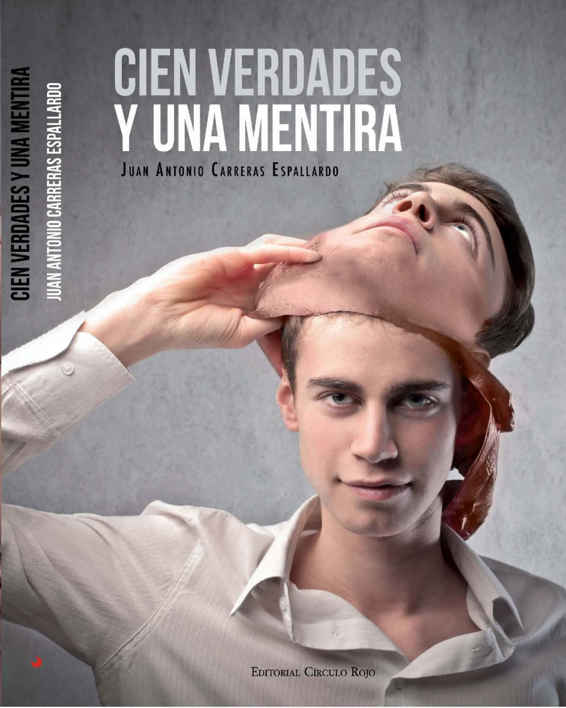 Cien verdades y una mentira