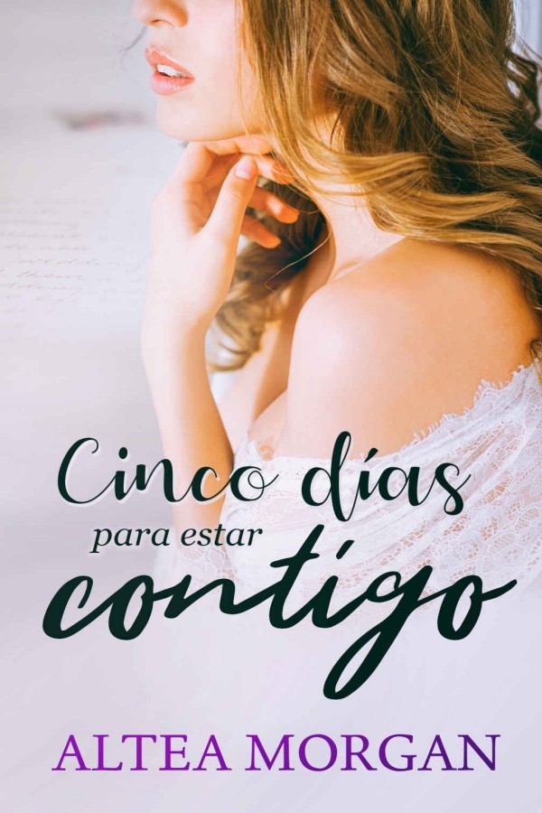 Cinco días para estar contigo