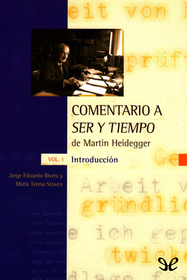 Comentario a Ser y tiempo. Vol. 1: Introducción