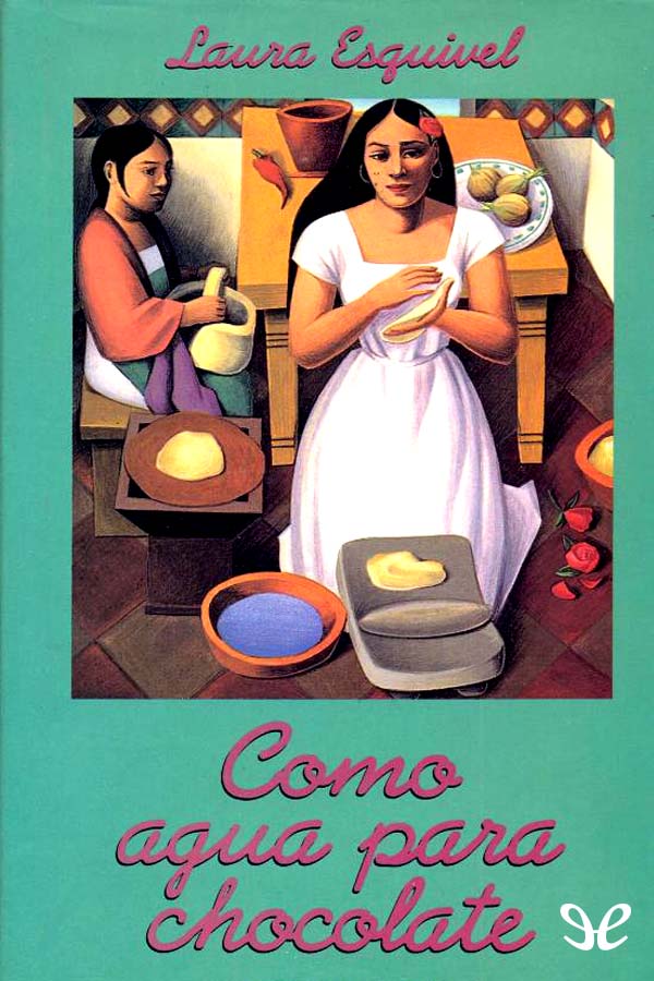 Como agua para chocolate