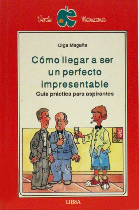 Cómo llegar a ser un perfecto impresentable