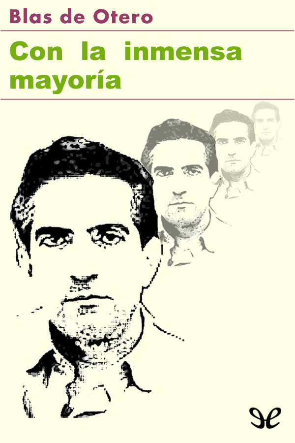 Con la inmensa mayoría