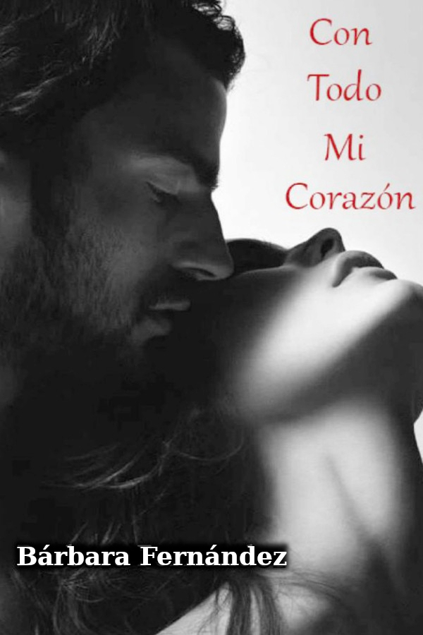 Con todo mi corazón