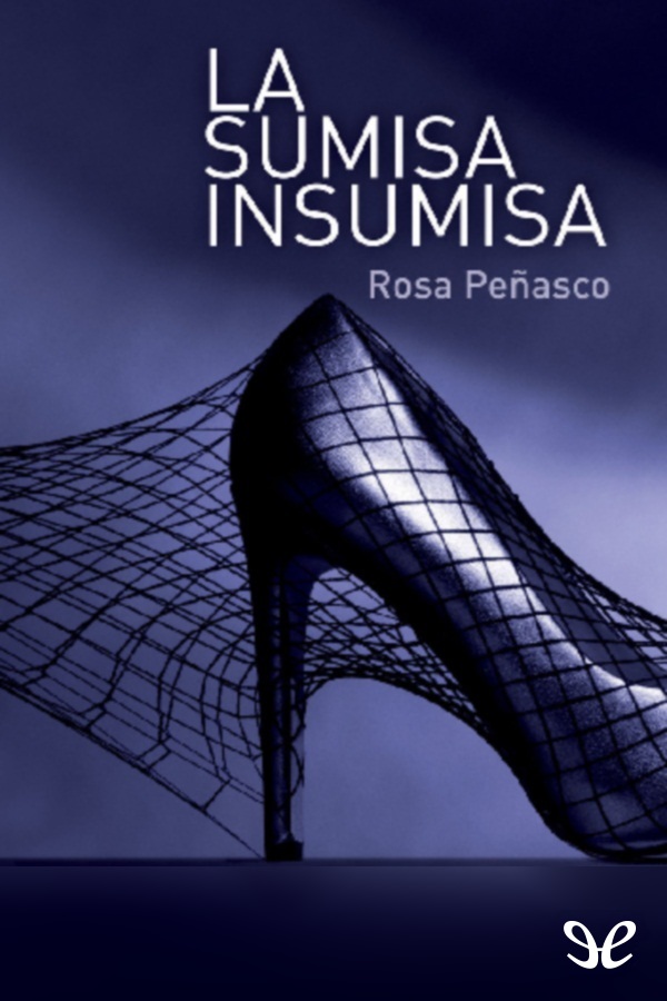 La sumisa insumisa