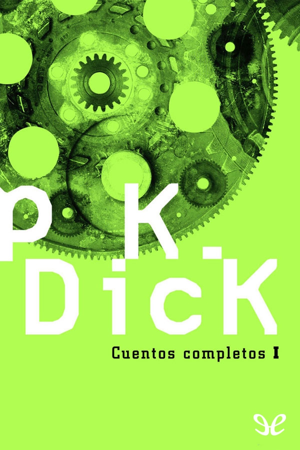 Cuentos completos I: Aquí yace el Wub