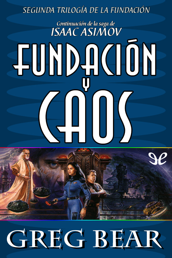Fundación y caos