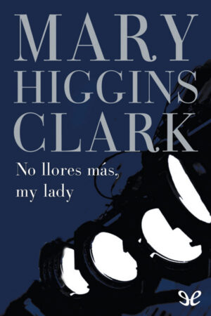 No llores más, my lady