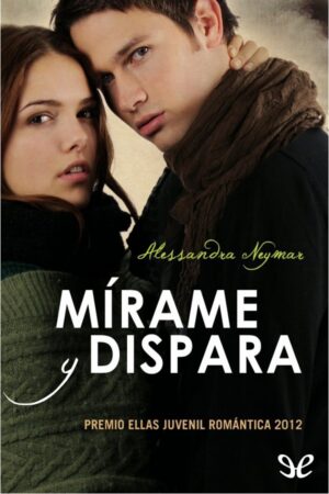 Mírame y dispara