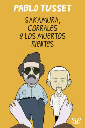 Sakamura, Corrales y los muertos rientes
