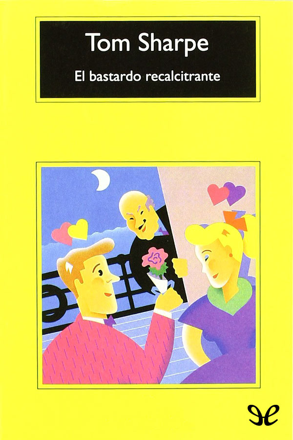 El bastardo recalcitrante