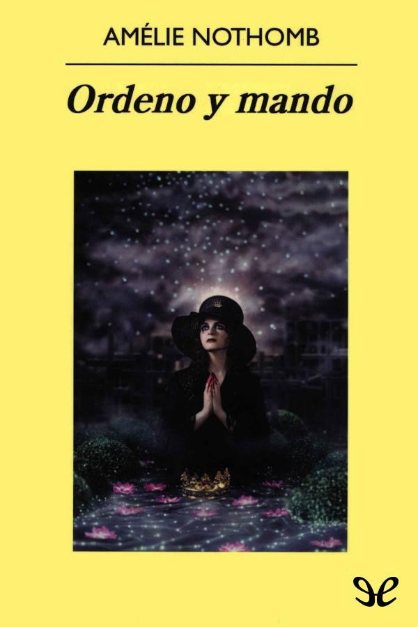 Ordeno y mando