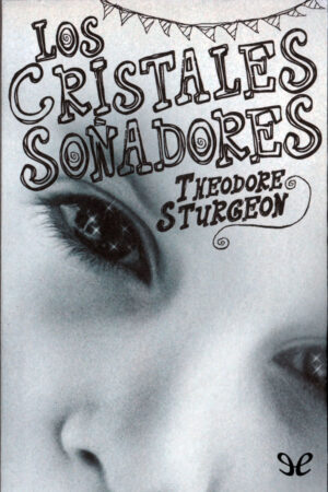 Los cristales soñadores