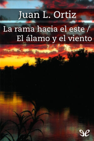 La rama hacia el este & El álamo y el viento