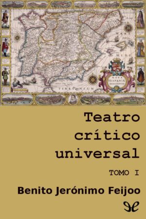 Teatro crítico universal. Tomo I