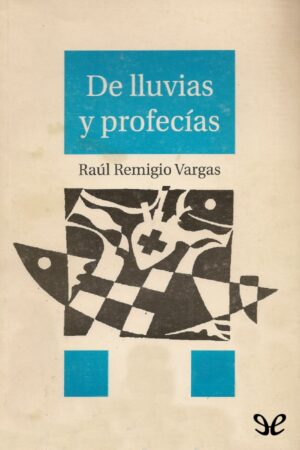 De lluvias y profecías