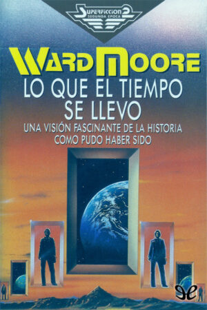Lo que el tiempo se llevó