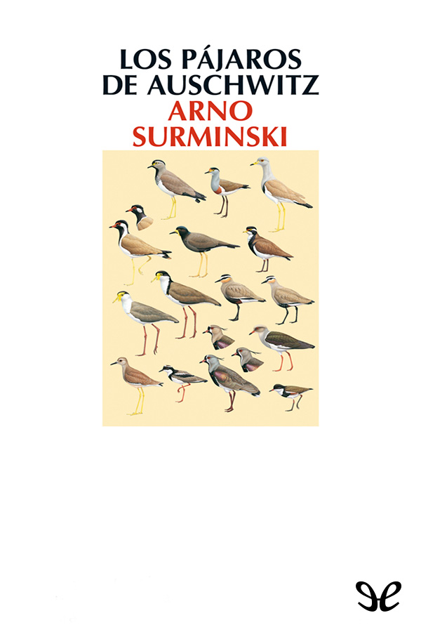 Los pájaros de Auschwitz
