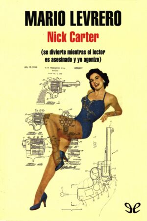 Nick Carter se divierte mientras el lector es asesinado y yo agonizo