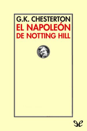 El Napoleón de Notting Hill