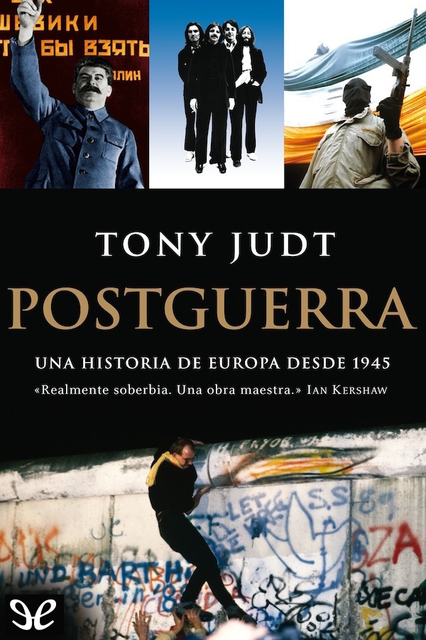 Postguerra. Una historia de Europa desde 1945