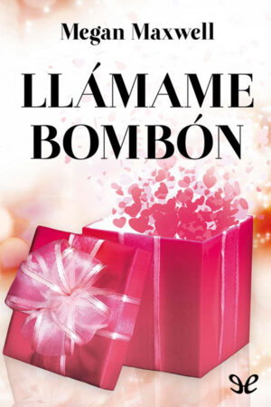 Llámame bombón