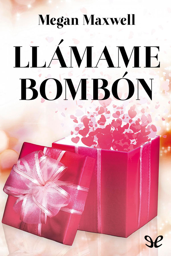 Llámame bombón