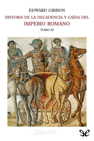 Historia de la decadencia y caída del Imperio Romano III