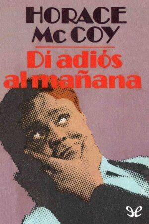Di adiós al mañana