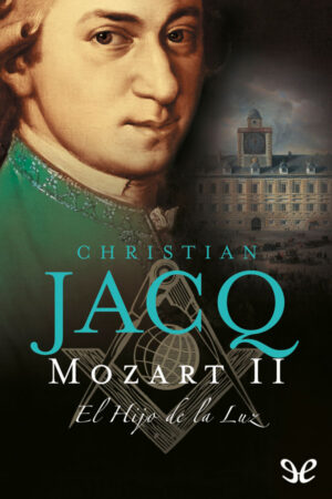 Mozart. El Hijo de la Luz