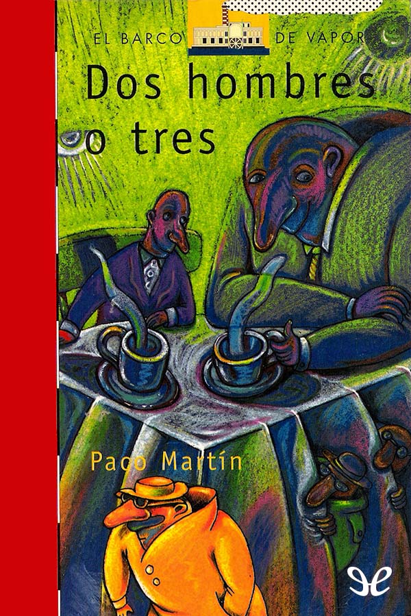 Dos hombres o tres