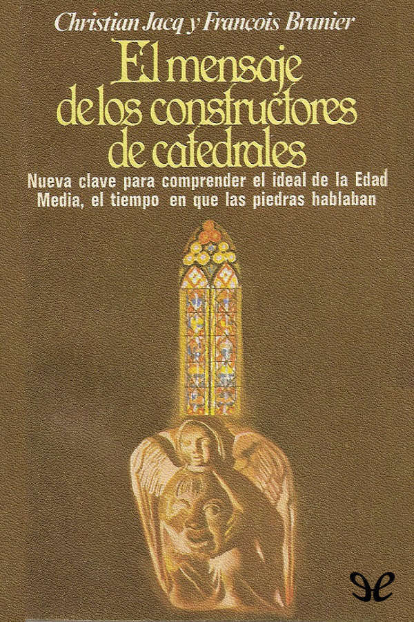 El mensaje de los constructores de catedrales