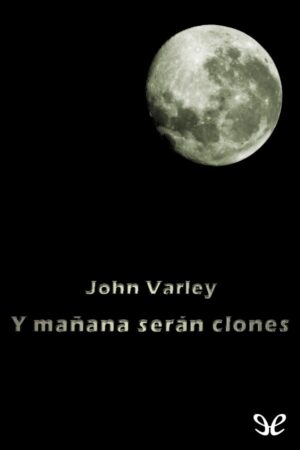 Y mañana serán clones