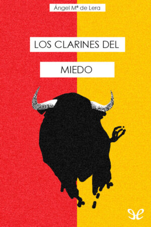 Los clarines del miedo