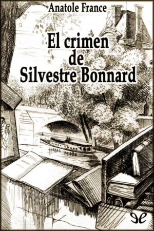 El crimen de Silvestre Bonnard