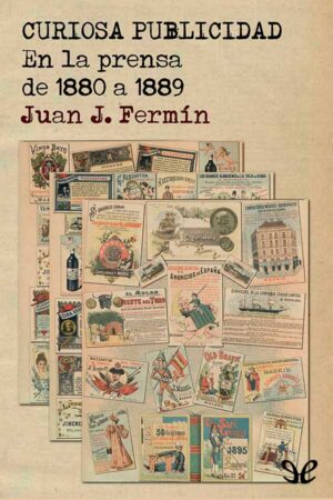 Curiosa publicidad en la prensa de 1880 a 1889