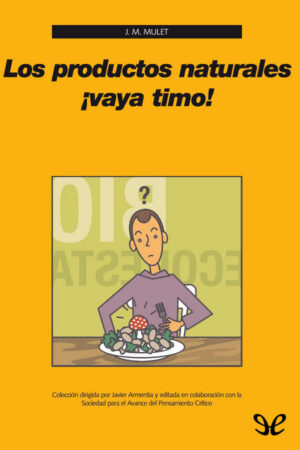 Los productos naturales ¡vaya timo!