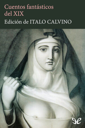 Cuentos fantásticos del XIX (Vols I & II)
