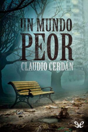 Un mundo peor