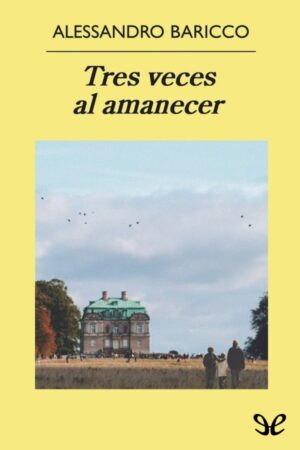 Tres veces al amanecer