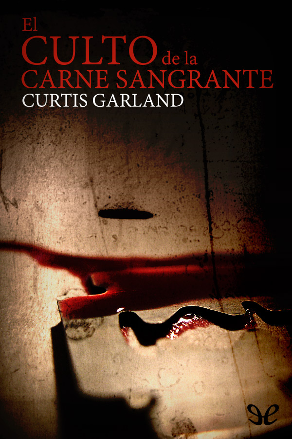 El culto de la carne sangrante