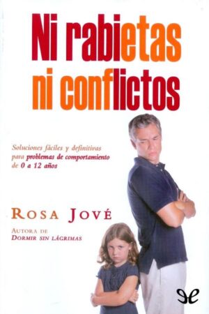 Ni rabietas ni conflictos