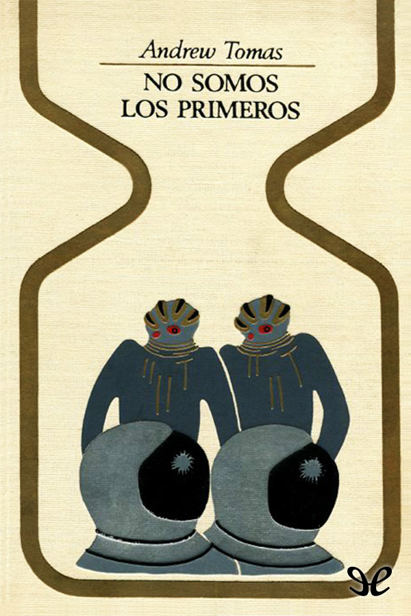 No somos los primeros