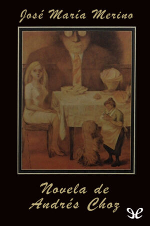Novela de Andrés Choz