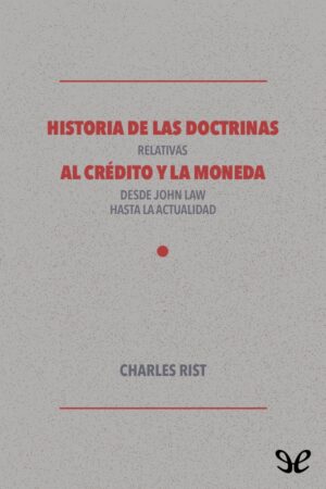 Historia de las doctrinas relativas al crédito y la moneda