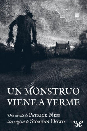 Un monstruo viene a verme (Ed. Ilustrada)
