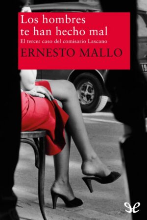 Los hombres te han hecho mal