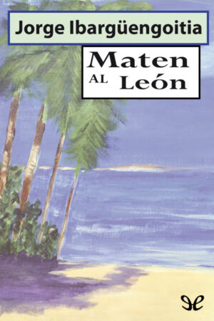 Maten al león
