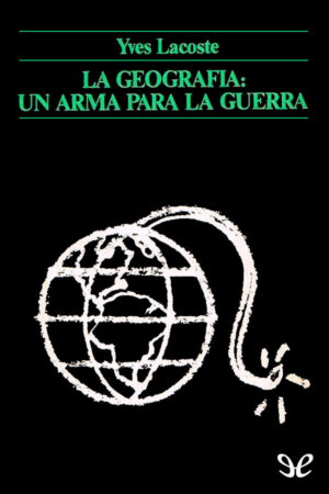 La geografía: un arma para la guerra