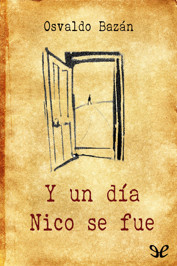 Y un día Nico se fue