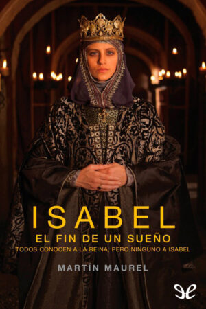 Isabel, el fin de un sueño